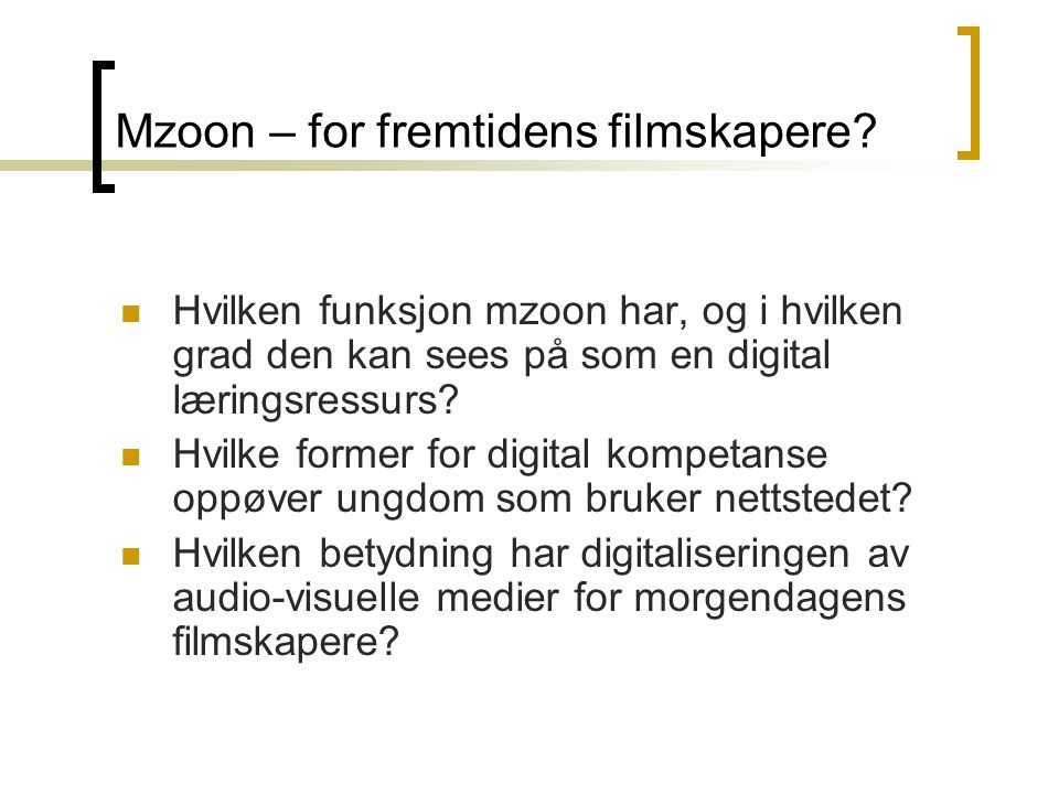 Mzoon – for fremtidens filmskapere.