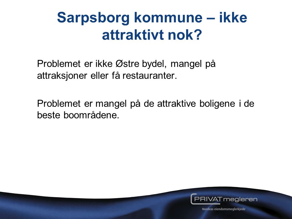 Sarpsborg kommune – ikke attraktivt nok.