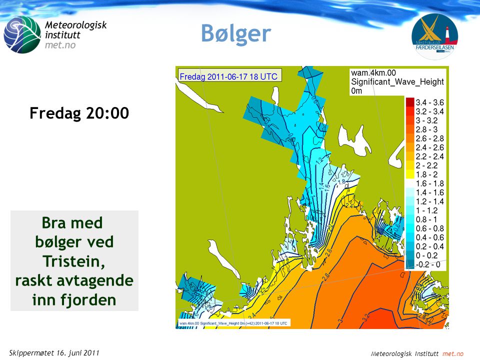 Meteorologisk Institutt met.no Skippermøtet 16.