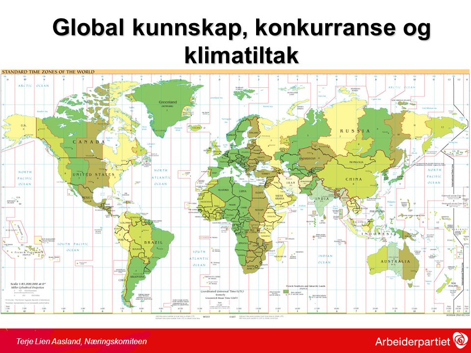 Global kunnskap, konkurranse og klimatiltak Terje Lien Aasland, Næringskomiteen