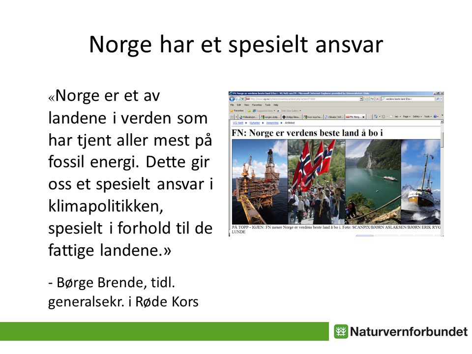 Norge har et spesielt ansvar « Norge er et av landene i verden som har tjent aller mest på fossil energi.