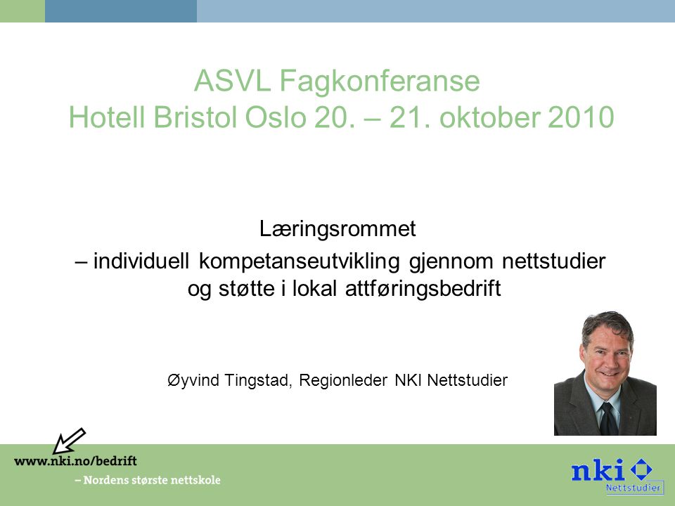 ASVL Fagkonferanse Hotell Bristol Oslo 20. – 21.