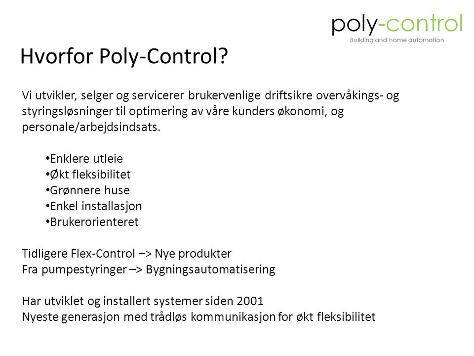 Hvorfor Poly-Control.
