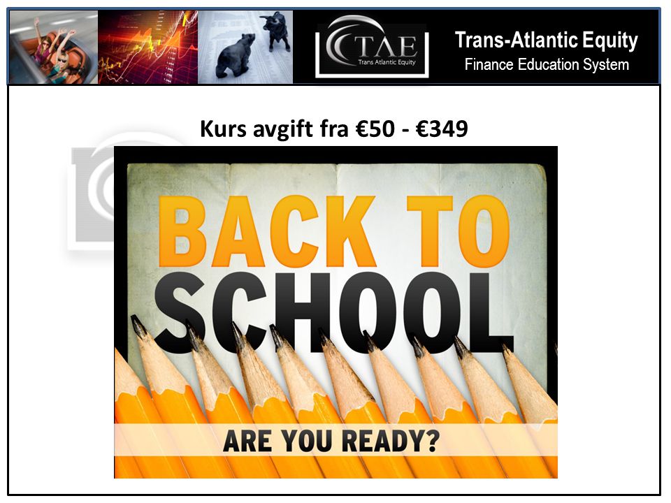 T Trans-Atlantic Equity Finance Education System Kurs avgift fra €50 - €349