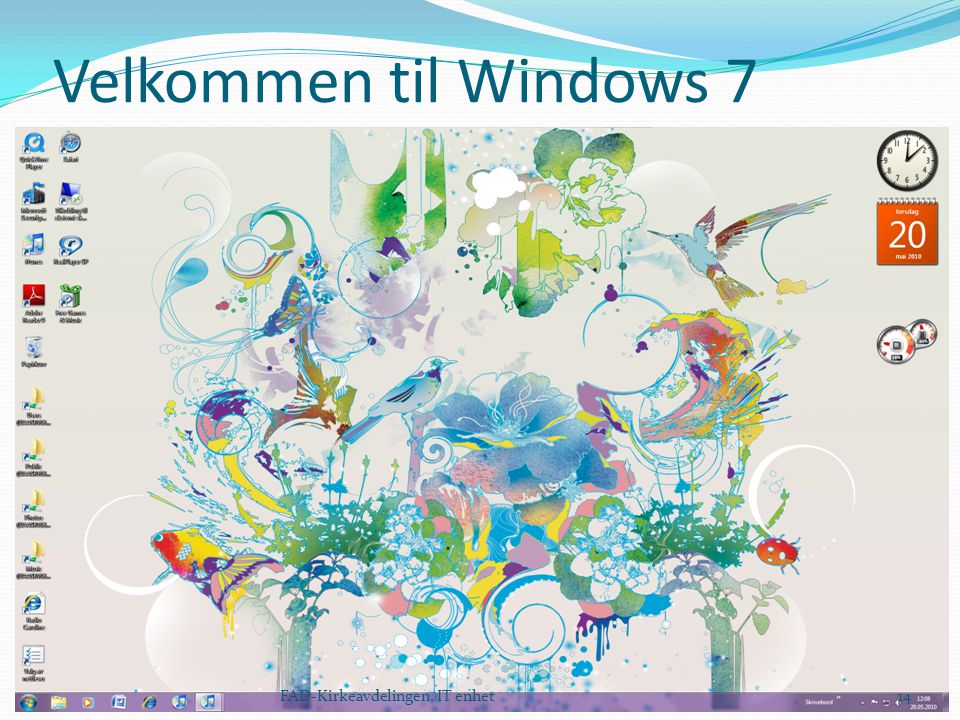 Velkommen til Windows 7 14FAD-Kirkeavdelingen, IT enhet