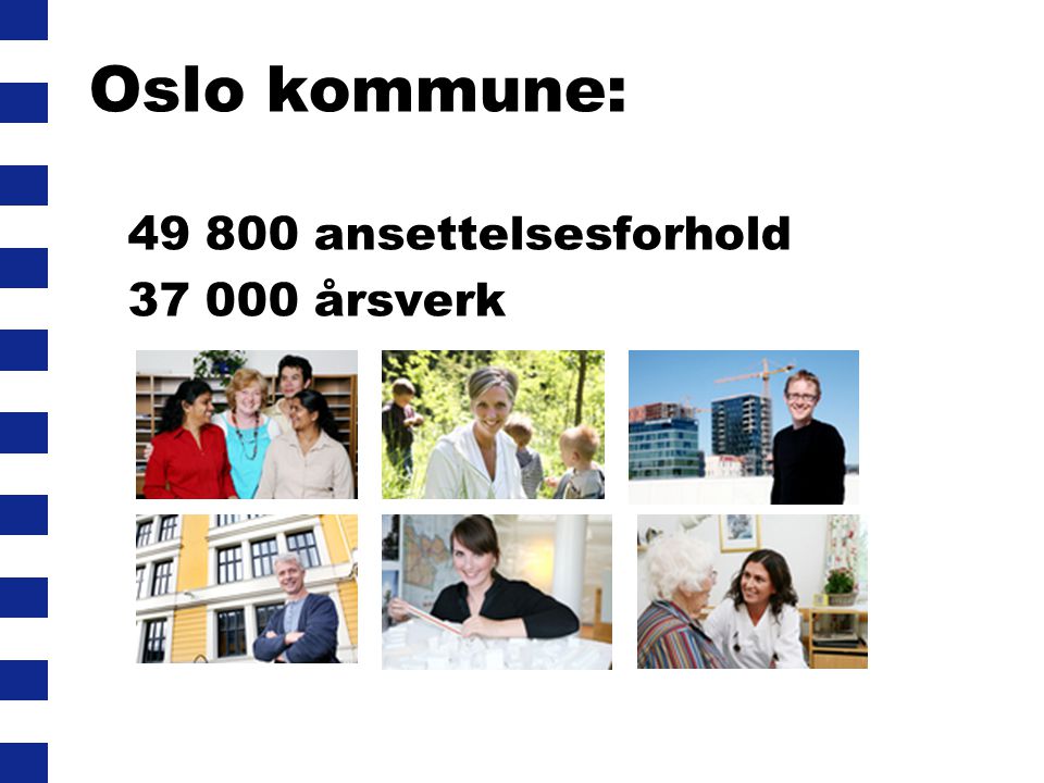 Oslo kommune: ansettelsesforhold årsverk