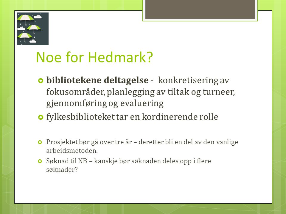 Noe for Hedmark.
