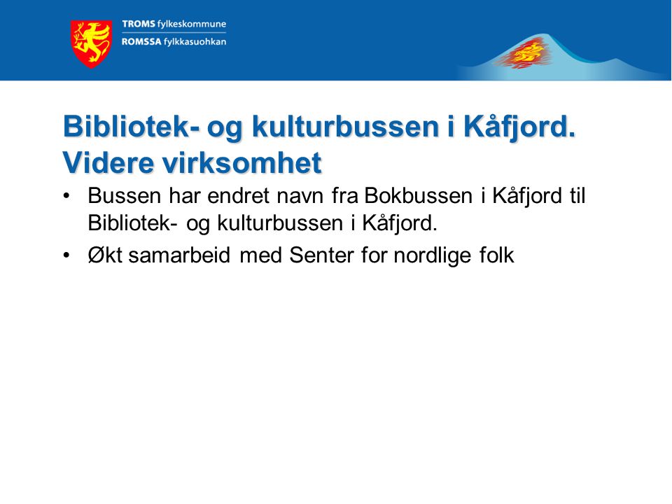 Bibliotek- og kulturbussen i Kåfjord.