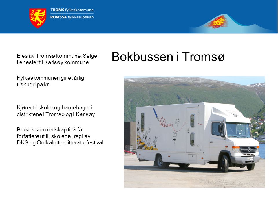 Bokbussen i Tromsø Eies av Tromsø kommune.