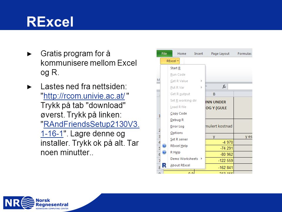 RExcel ► Gratis program for å kommunisere mellom Excel og R.