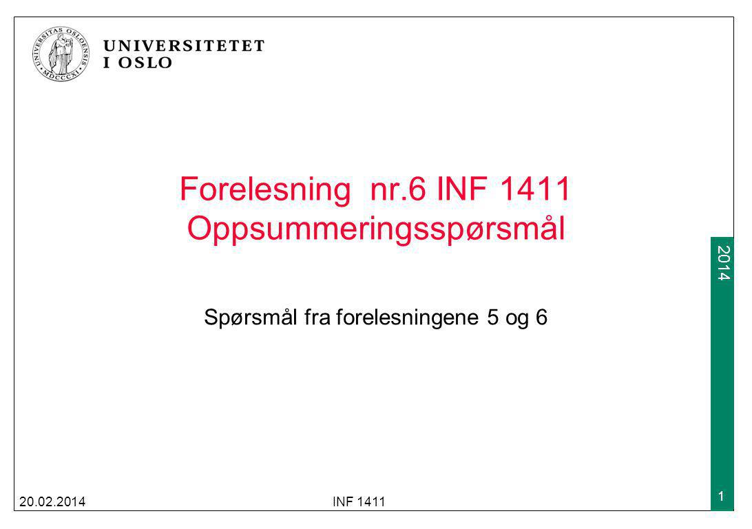 Forelesning nr.6 INF 1411 Oppsummeringsspørsmål Spørsmål fra forelesningene 5 og INF