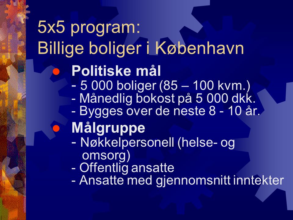  Politiske mål boliger (85 – 100 kvm.) - Månedlig bokost på dkk.