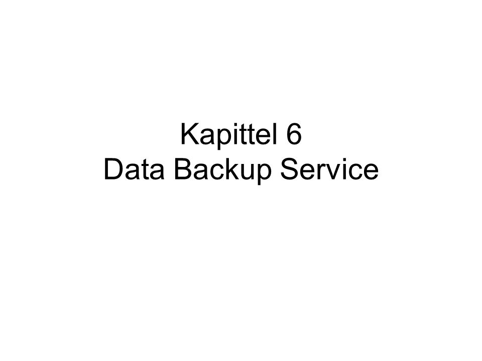 Kapittel 6 Data Backup Service