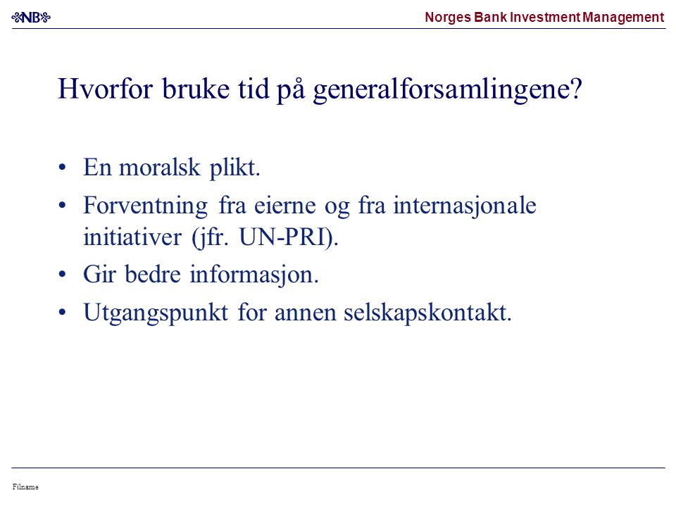 Norges Bank Investment Management Filname Hvorfor bruke tid på generalforsamlingene.
