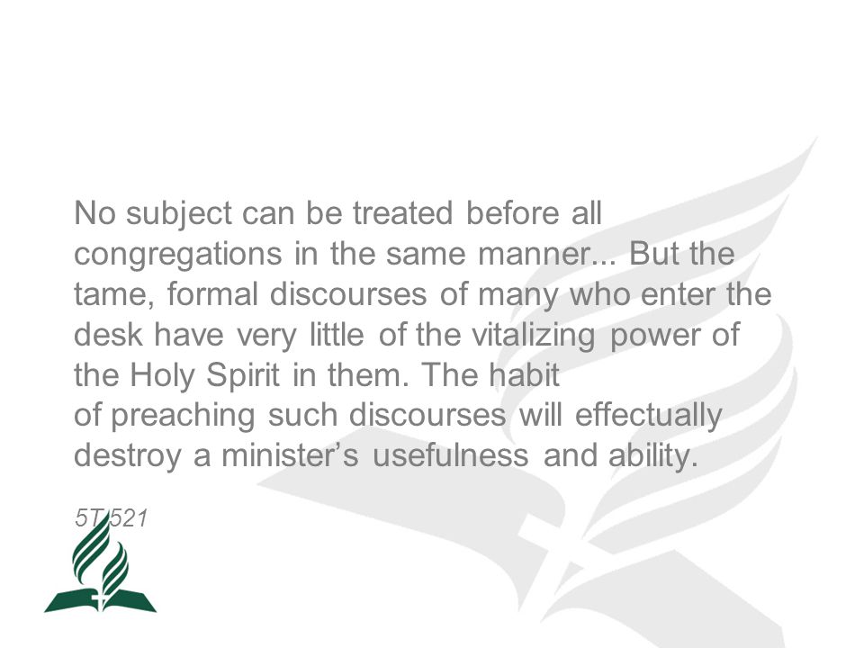 No subject can be treated before all congregations in the same manner...