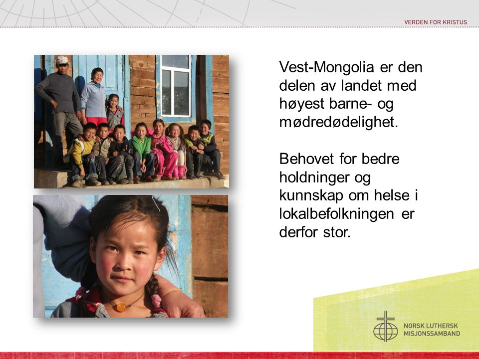 Vest-Mongolia er den delen av landet med høyest barne- og mødredødelighet.