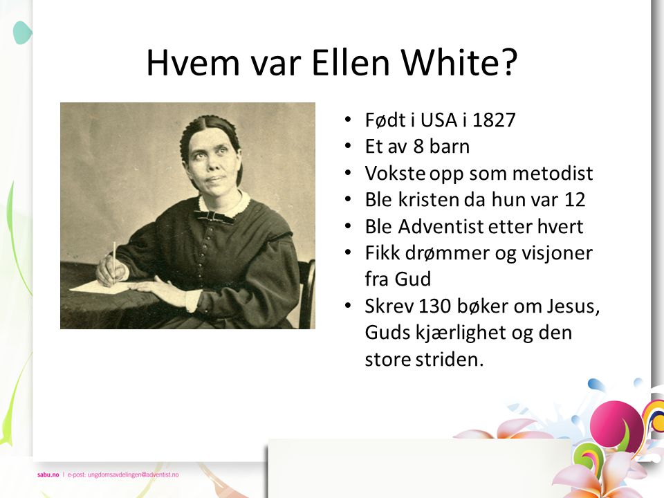 Hvem var Ellen White.