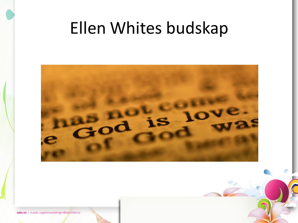 Ellen Whites budskap