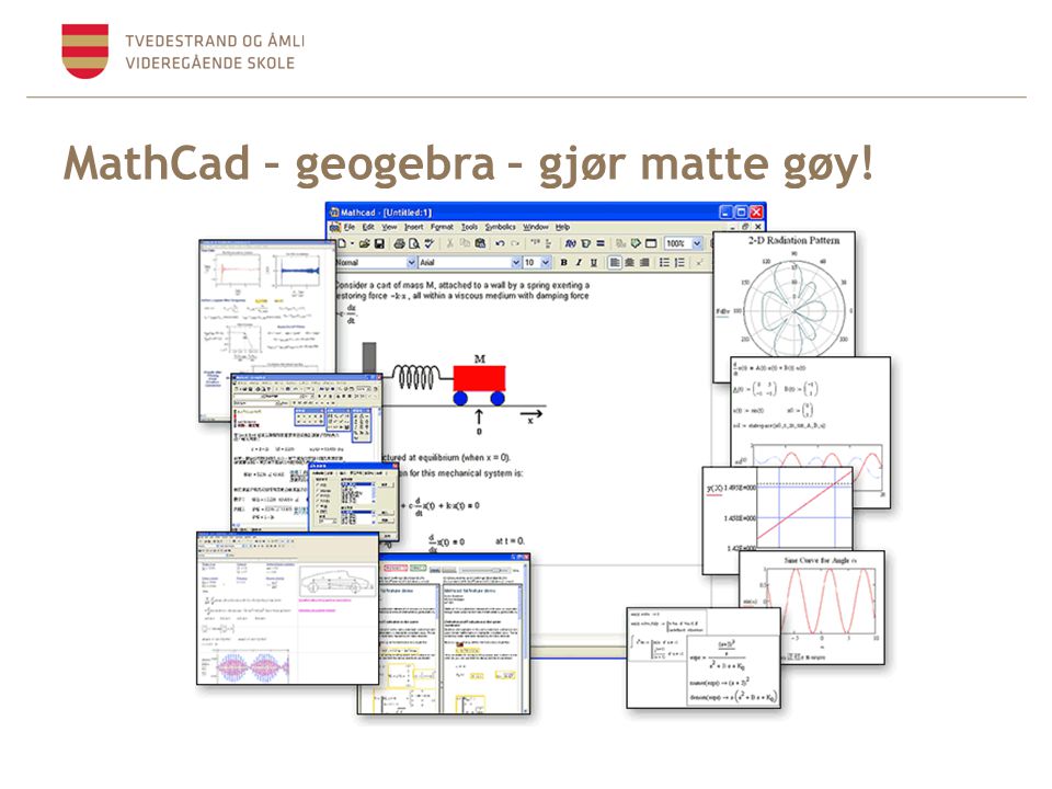 MathCad – geogebra – gjør matte gøy!