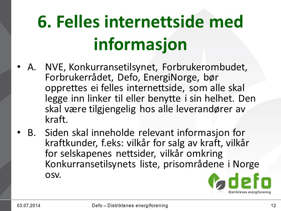 Defo – Distriktenes energiforening12 6.