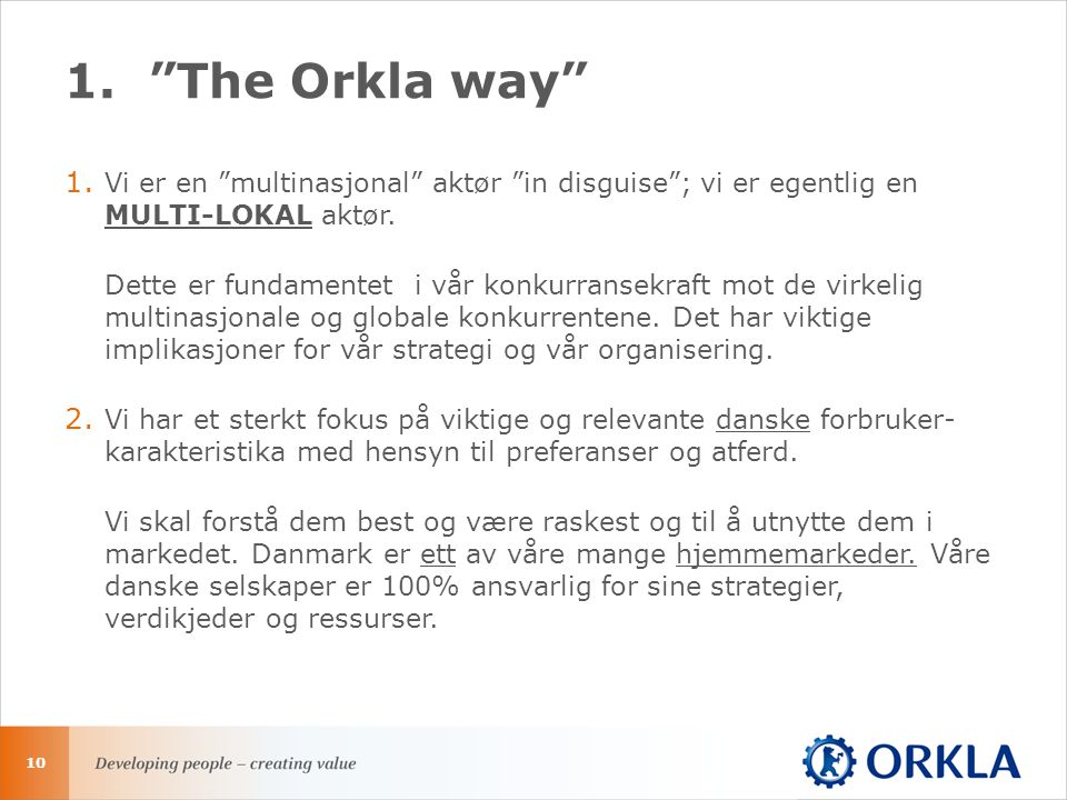 1. The Orkla way 1.