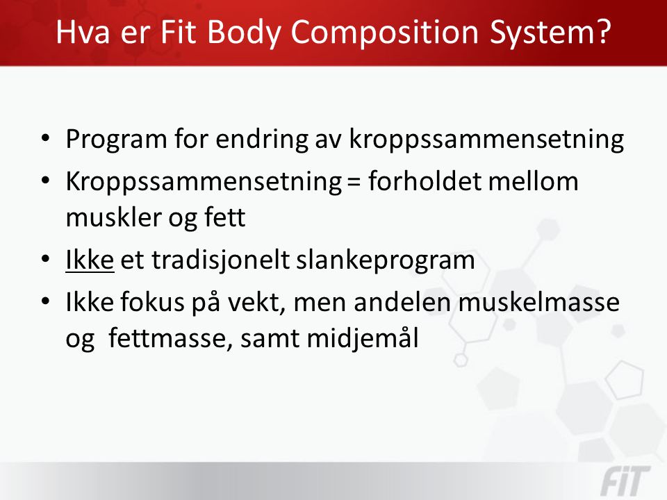Hva er Fit Body Composition System.