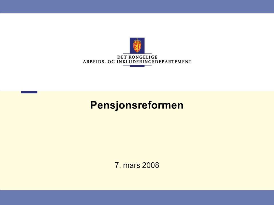 Pensjonsreformen 7. mars 2008