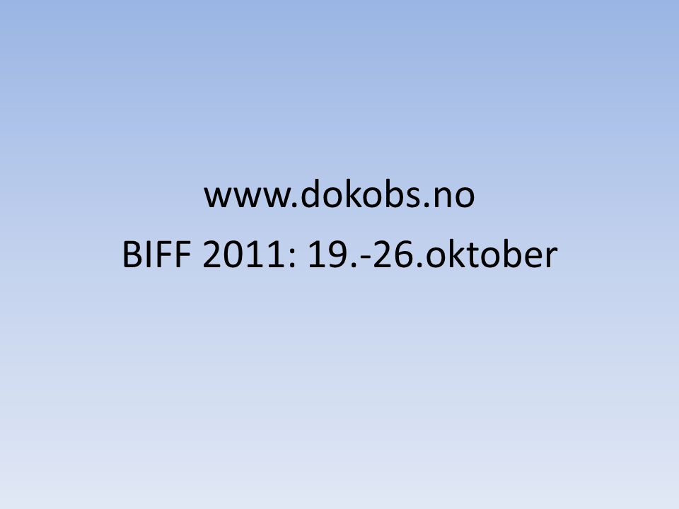 BIFF 2011: oktober