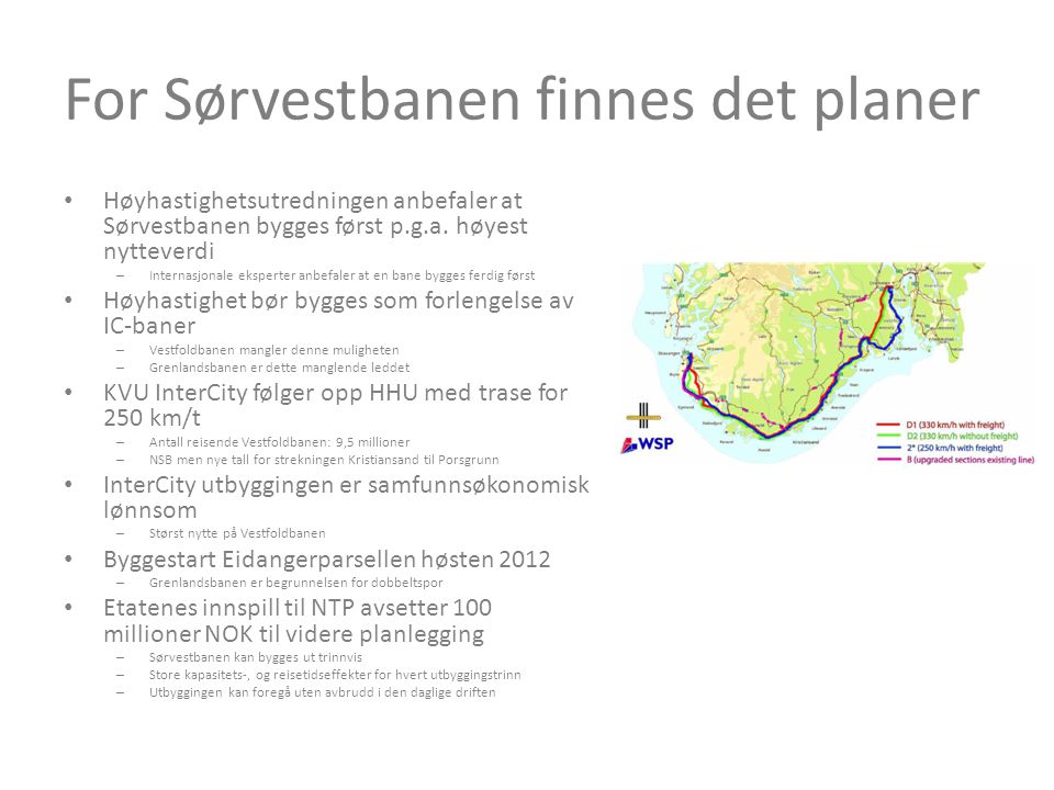 For Sørvestbanen finnes det planer • Høyhastighetsutredningen anbefaler at Sørvestbanen bygges først p.g.a.