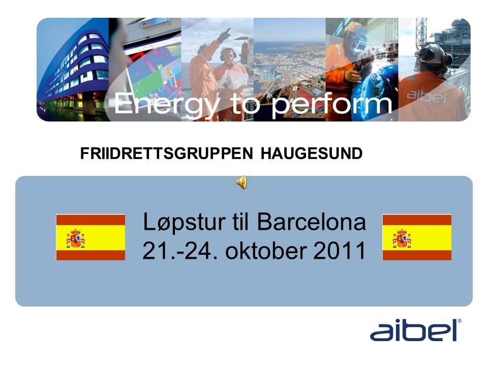 Løpstur til Barcelona oktober 2011 INVITASJON FRIIDRETTSGRUPPEN HAUGESUND