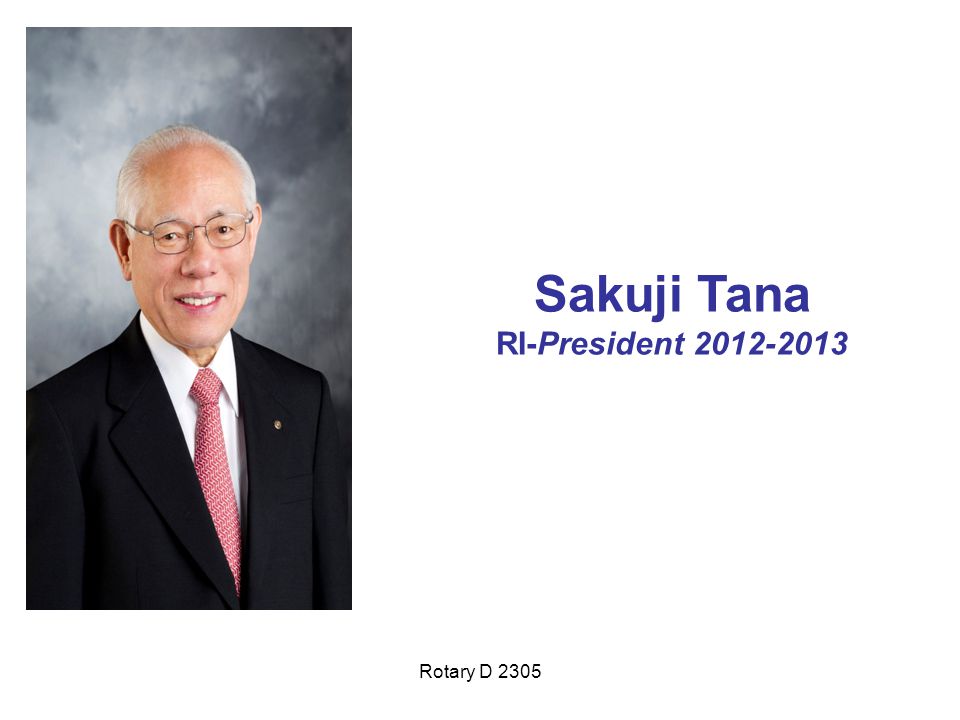 Rotary D 2305 Sakuji Tana RI-President
