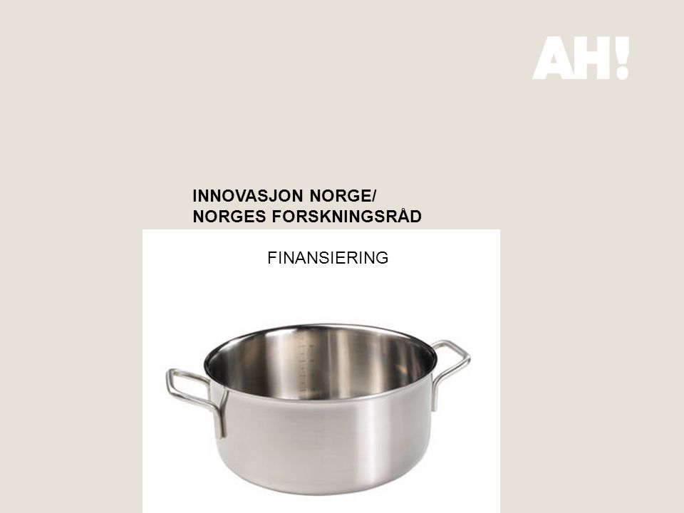INNOVASJON NORGE/ NORGES FORSKNINGSRÅD FINANSIERING