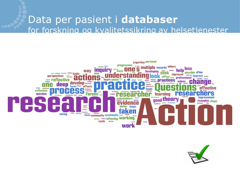 Data per pasient i databaser for forskning og kvalitetssikring av helsetjenester
