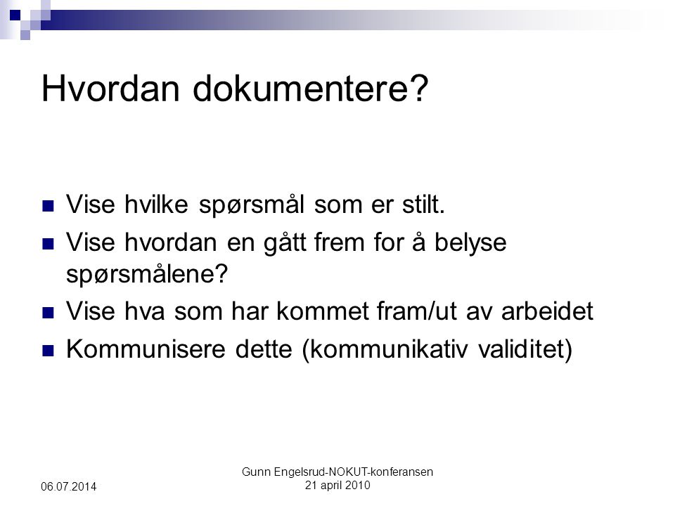Gunn Engelsrud-NOKUT-konferansen 21 april Hvordan dokumentere.