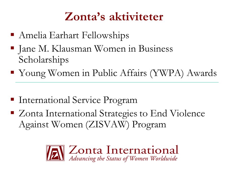 Zonta’s aktiviteter  Amelia Earhart Fellowships  Jane M.