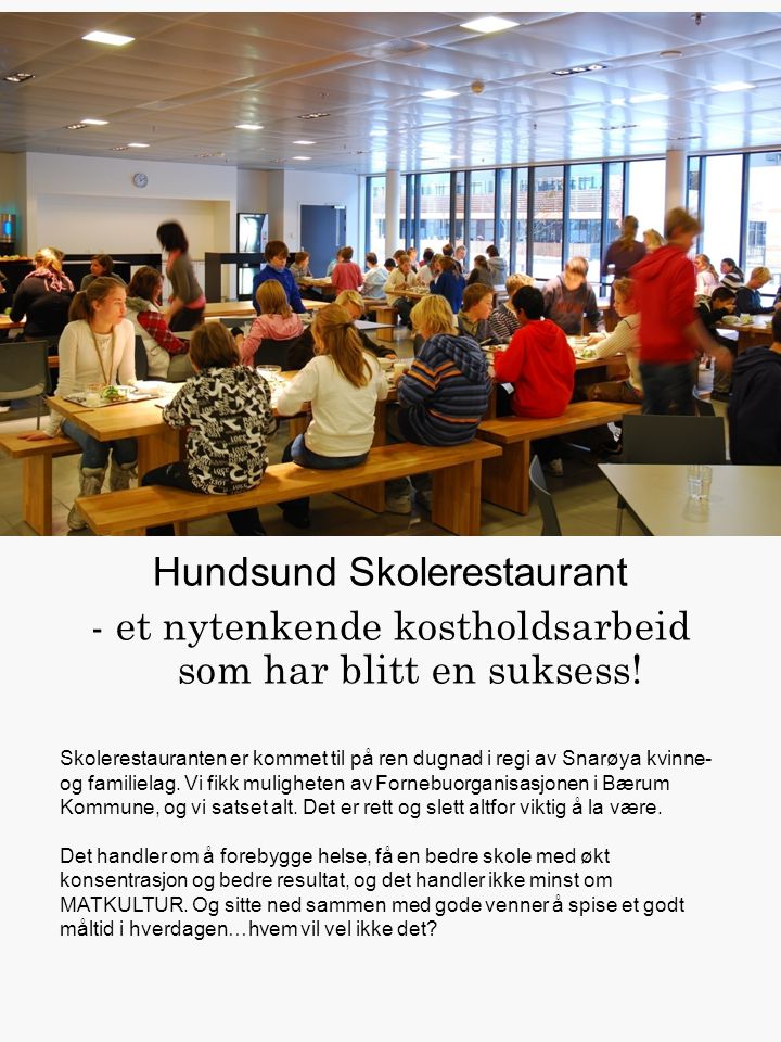 Hundsund Skolerestaurant - et nytenkende kostholdsarbeid som har blitt en suksess.