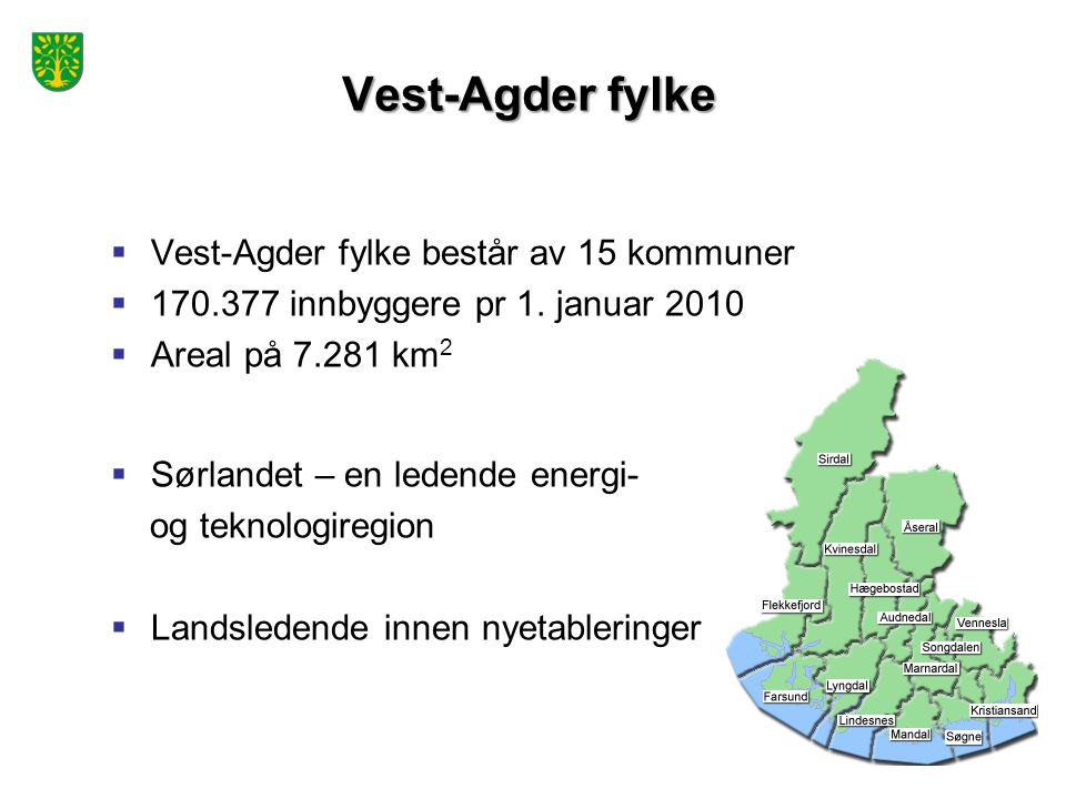 Vest-Agder fylke  Vest-Agder fylke består av 15 kommuner  innbyggere pr 1.