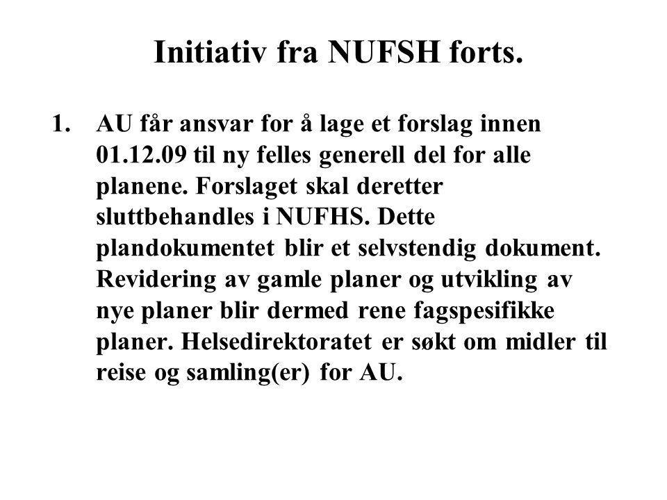 Initiativ fra NUFSH forts. 1.