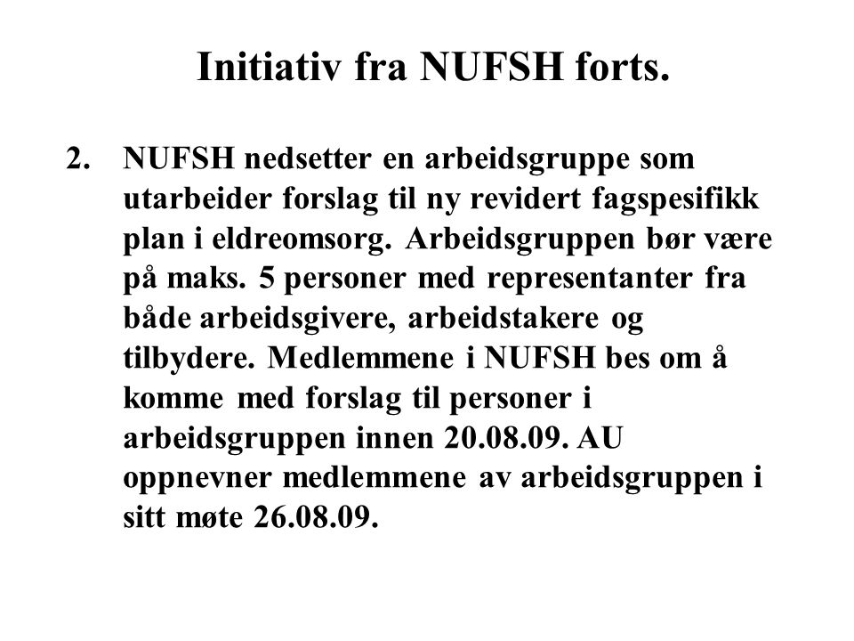Initiativ fra NUFSH forts. 2.