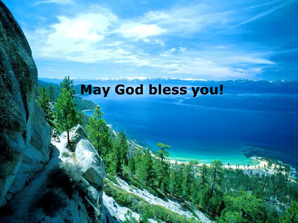 May God bless you!