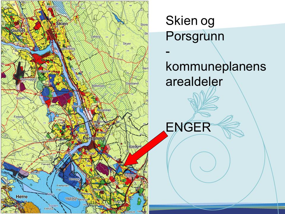 Skien og Porsgrunn - kommuneplanens arealdeler ENGER