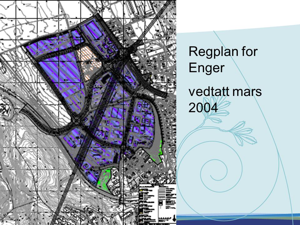 Regplan for Enger vedtatt mars 2004