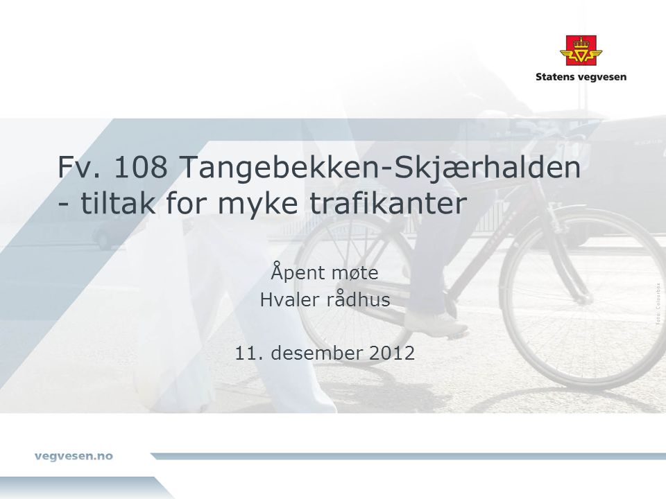 Fv. 108 Tangebekken-Skjærhalden - tiltak for myke trafikanter Åpent møte Hvaler rådhus 11.