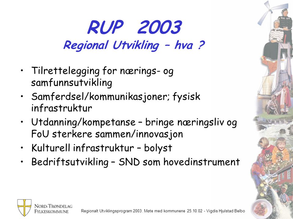 Regionalt Utviklingsprogram 2003.