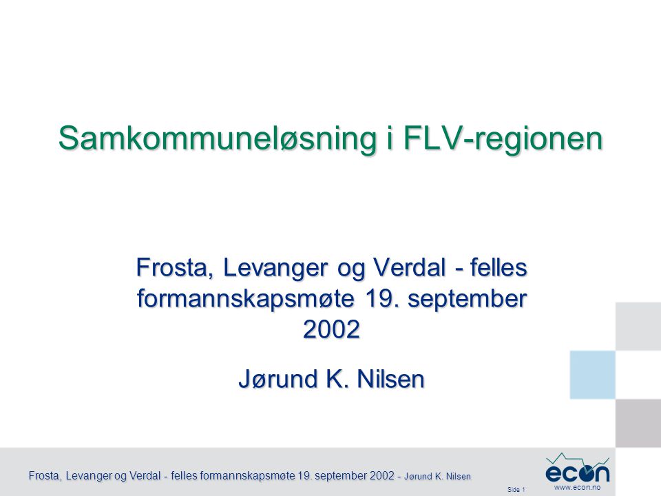 Side 1 Frosta, Levanger og Verdal - felles formannskapsmøte 19.