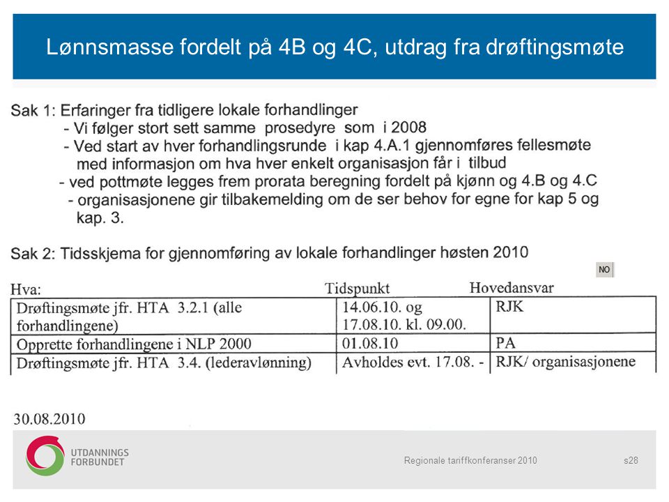 Lønnsmasse fordelt på 4B og 4C, utdrag fra drøftingsmøte Regionale tariffkonferanser 2010s28