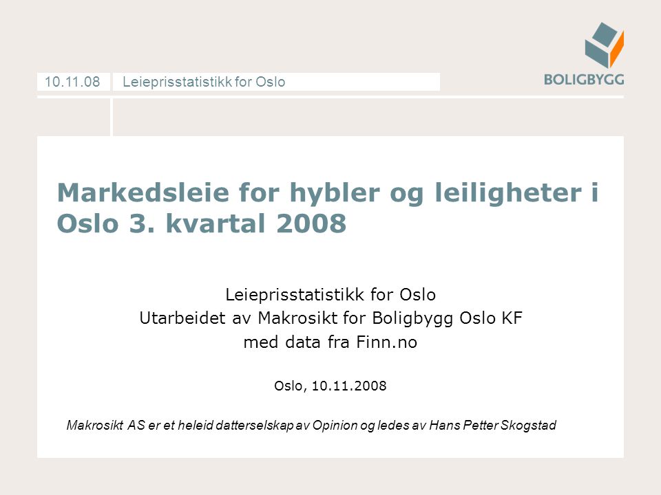 Leieprisstatistikk for Oslo Markedsleie for hybler og leiligheter i Oslo 3.