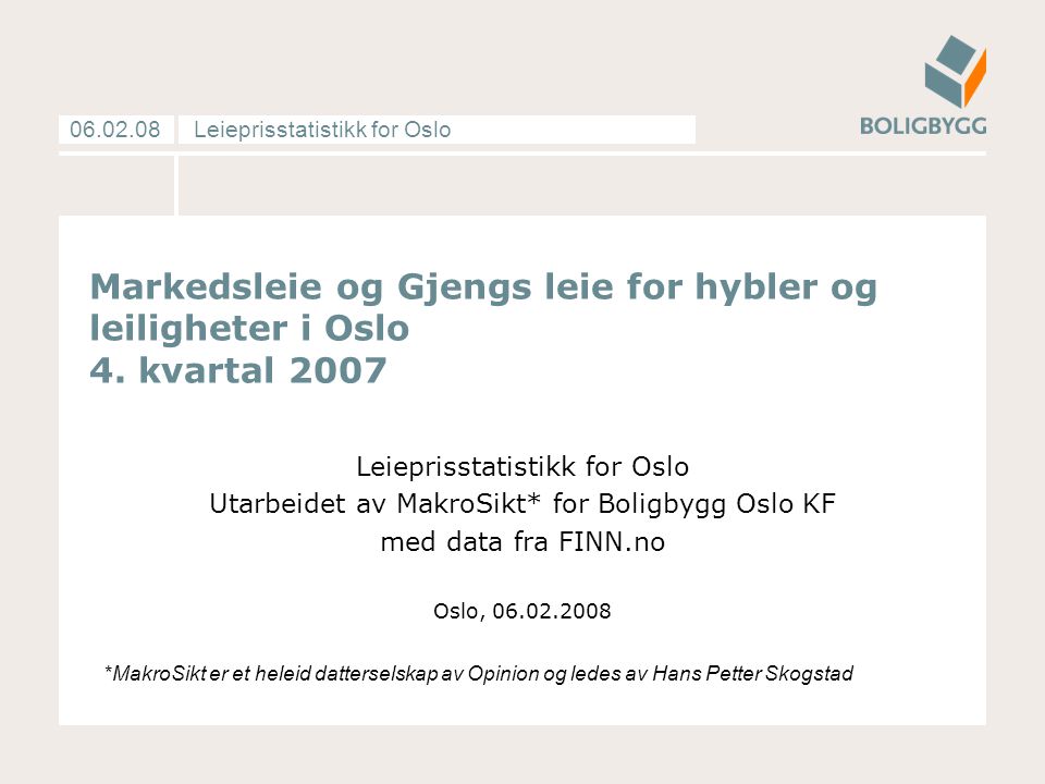 Leieprisstatistikk for Oslo Markedsleie og Gjengs leie for hybler og leiligheter i Oslo 4.