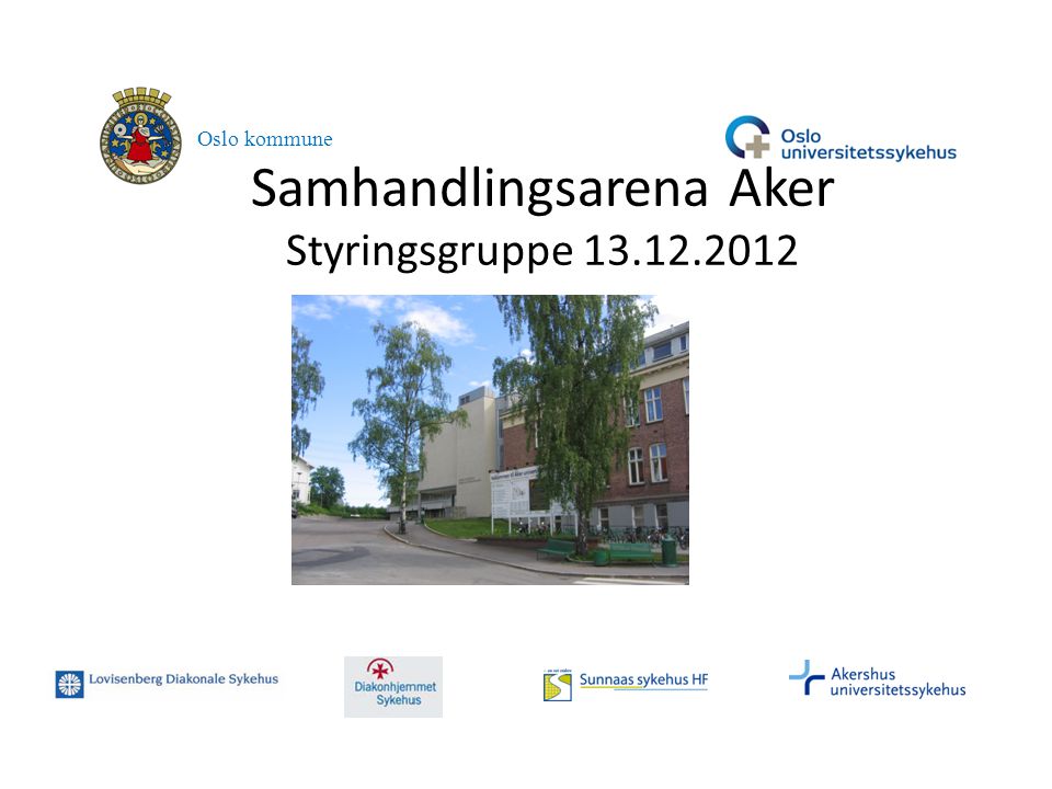 Samhandlingsarena Aker Styringsgruppe Oslo kommune