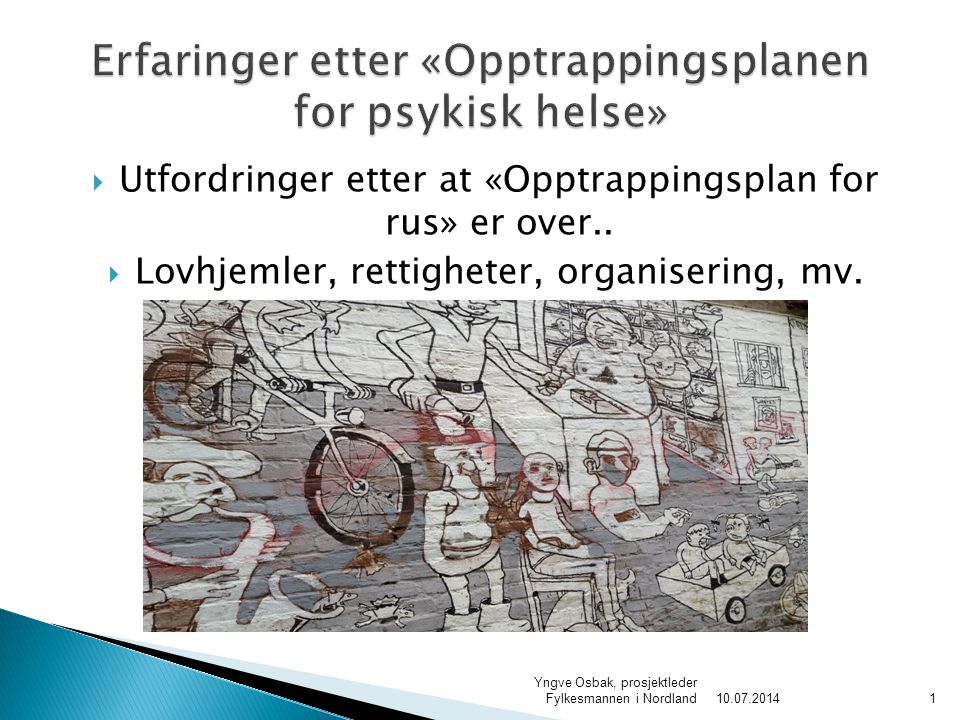 Utfordringer Etter At «Opptrappingsplan For Rus» Er Over.. Lovhjemler ...